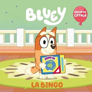 BLUEY. UN CONTE - LA BINGO (EDICIÓ EN CATALÀ) | 9788448868154 | BLUEY