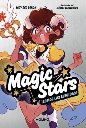 MAGIC STARS 1 - ¡SOMOS LAS ELEGIDAS! | 9788427241893 | SERÓN, IGUAZEL | Llibreria Online de Tremp