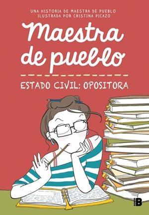 MAESTRA DE PUEBLO. ESTADO CIVIL: OPOSITORA | 9788466679176 | MAESTRA DE PUEBLO/PICAZO, CRISTINA | Llibreria Online de Tremp