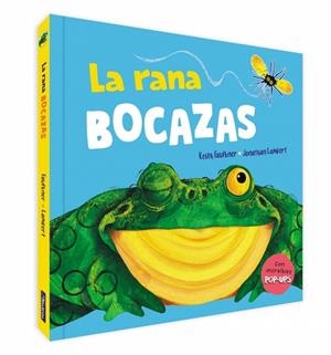 LA RANA BOCAZAS. UN LIBRO POP-UP | 9788448861582 | FAULKNER, KEITH/LAMBERT, JONATHAN | Llibreria Online de Tremp