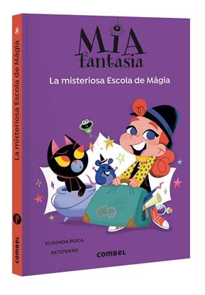 LA MISTERIOSA ESCOLA DE MÀGIA - MIA FANTASIA 8 | 9788411582544 | ROCA, ELISENDA | Llibreria Online de Tremp