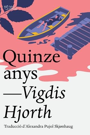 QUINZE ANYS | 9791387672041 | HJORTH, VIGDIS | Llibreria Online de Tremp