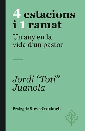 4 ESTACIONS I 1 RAMAT | 9788418696480 | JUANOLA, JORDI TOTI/CRACKNELL, STEVE | Llibreria Online de Tremp