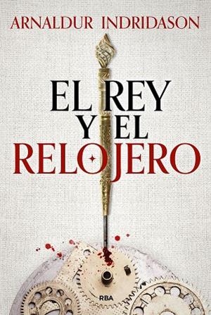 EL REY Y EL RELOJERO | 9788411325424 | INDRIDASON, ARNALDUR | Llibreria Online de Tremp