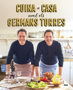 CUINA A CASA AMB ELS GERMANS TORRES | 9788492981557 | TORRES, JAVIER/TORRES, SERGIO | Llibreria Online de Tremp