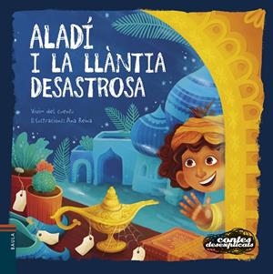 ALADÍ I LA LLÀNTIA DESASTROSA | 9788447953936 | VIVIM DEL CUENTU | Llibreria Online de Tremp