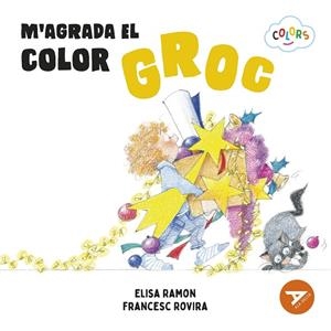 M'AGRADA EL COLOR GROC | 9788447953912 | RAMON BOFARULL, ELISA | Llibreria Online de Tremp