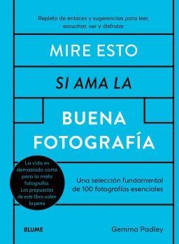 MIRE ESTO SI AMA LA BUENA FOTOGRAFÍA | 9788410268548 | PADLEY, GEMMA | Llibreria Online de Tremp