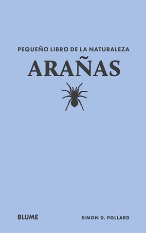 PEQUEÑO LIBRO DE LA NATURALEZA. ARAÑAS | 9788410268692 | POLLARD, SIMON D | Llibreria Online de Tremp