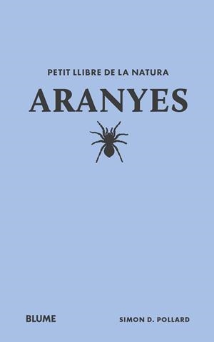 PETIT LLIBRE DE LA NATURA. ARANYES | 9788410268708 | POLLARD, SIMON D | Llibreria Online de Tremp