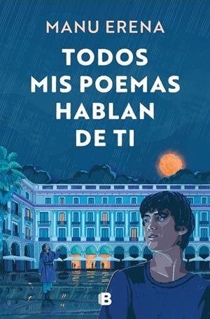 TODOS MIS POEMAS HABLAN DE TI | 9788466681438 | ERENA, MANU | Llibreria Online de Tremp