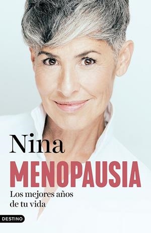 MENOPAUSIA: LOS MEJORES AÑOS DE TU VIDA | 9788423364855 | NINA | Llibreria Online de Tremp