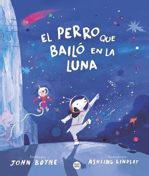 EL PERRO QUE BAILÓ EN LA LUNA | 9788408292616 | BOYNE, JOHN | Llibreria Online de Tremp