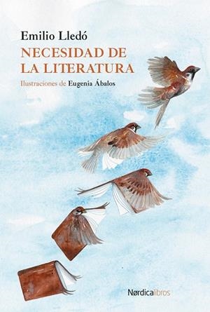 NECESIDAD DE LA LITERATURA | 9791387563097 | LLEDO, EMILIO | Llibreria Online de Tremp