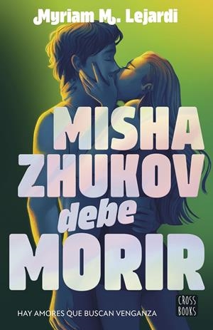 MISHA ZHUKOV DEBE MORIR | 9788408298090 | M. LEJARDI, MYRIAM | Llibreria Online de Tremp