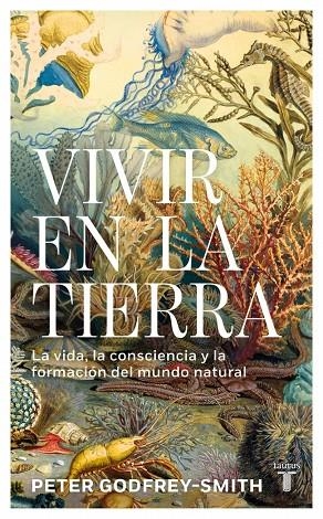 VIVIR EN LA TIERRA | 9788430627394 | GODFREY-SMITH, PETER | Llibreria Online de Tremp