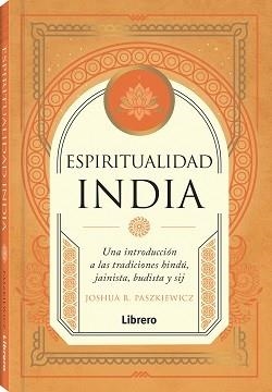 ESPIRITUALIDAD INDIA | 9789464990430 | R. PASZKIEWICZ, JOSHUA | Llibreria Online de Tremp
