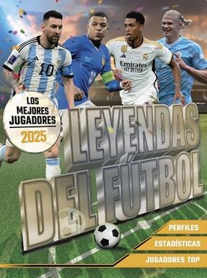 LEYENDAS DEL FÚTBOL. LOS MEJORES JUGADORES 2025 | 9788441551169 | BALLHEIMER, DAVID | Llibreria Online de Tremp