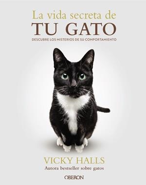 LA VIDA SECRETA DE TU GATO | 9788441551183 | HALLS, VICKY | Llibreria Online de Tremp