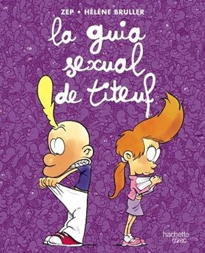 LA GUIA SEXUAL DE TITEUF | 9788419316110 | VARIOS AUTORES | Llibreria Online de Tremp