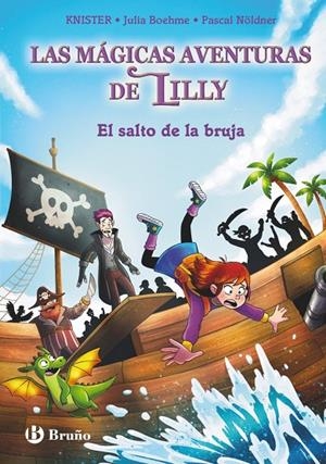 LAS MÁGICAS AVENTURAS DE LILLY, 2. EL SALTO DE LA BRUJA | 9788469644218 | KNISTER/BOHEME, JULIA | Llibreria Online de Tremp
