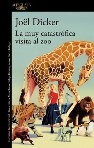 LA MUY CATASTRÓFICA VISITA AL ZOO | 9788410496002 | DICKER, JOËL | Llibreria Online de Tremp