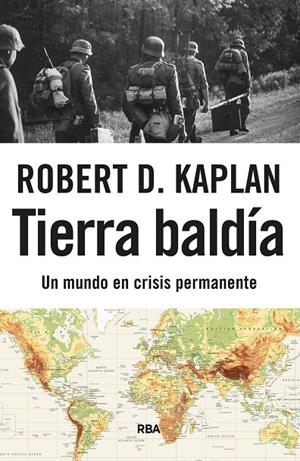 TIERRA BALDÍA | 9788411328807 | KAPLAN, ROBERT D. | Llibreria Online de Tremp