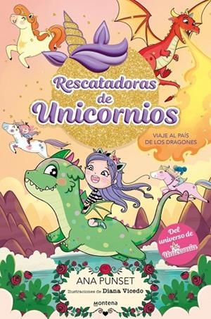 RESCATADORAS DE UNICORNIOS 6 - VIAJE AL PAÍS DE LOS DRAGONES | 9788410395145 | PUNSET, ANA | Llibreria Online de Tremp