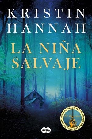 LA NIÑA SALVAJE | 9788491298397 | HANNAH, KRISTIN | Llibreria Online de Tremp