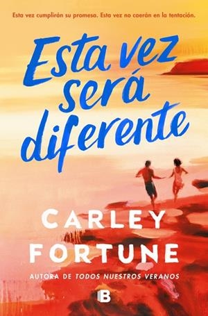 ESTA VEZ SERÁ DIFERENTE | 9788466680806 | FORTUNE, CARLEY | Llibreria Online de Tremp