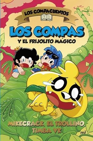LOS COMPACUENTOS 2. LOS COMPAS Y EL FRIJOLITO MÁGICO | 9788427053472 | MIKECRACK, EL TROLLINO Y TIMBA VK | Llibreria Online de Tremp