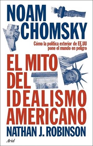 EL MITO DEL IDEALISMO AMERICANO | 9788434438576 | CHOMSKY, NOAM | Llibreria Online de Tremp