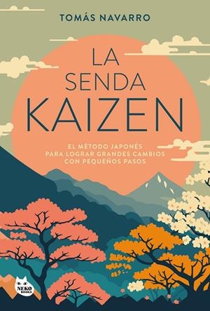 LA SENDA KAIZEN | 9788410427051 | NAVARRO, TOMÁS