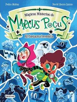 MARCUS POCUS. MÁGICOS MISTERIOS 2. EL FANTASMA BROMISTA | 9788408301165 | MAÑAS, PEDRO/SIERRA LISTÓN, DAVID | Llibreria Online de Tremp