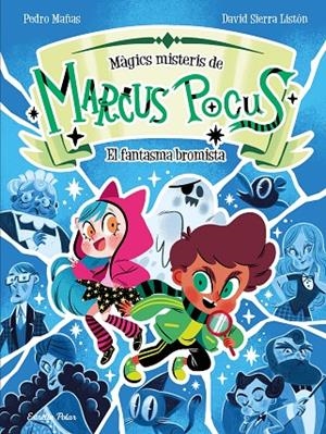 MARCUS POCUS. MÀGICS MISTERIS 2. EL FANTASMA BROMISTA | 9791387519261 | MAÑAS, PEDRO/SIERRA LISTÓN, DAVID | Llibreria Online de Tremp