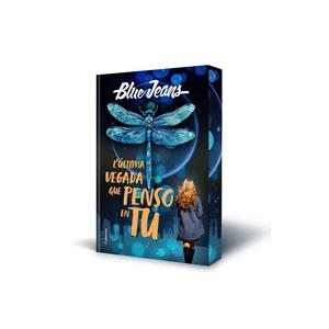 L'ÚLTIMA VEGADA QUE PENSO EN TU | 9788466433334 | BLUE JEANS | Llibreria Online de Tremp