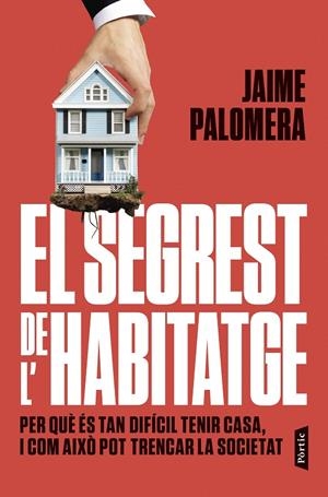 EL SEGREST DE L'HABITATGE | 9788498096019 | PALOMERA, JAIME | Llibreria Online de Tremp