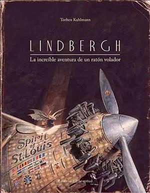LINDBERGH. LA INCREÍBLE AVENTURA DE UN RATÓN VOLADOR | 9788426141163 | KUHLMANN, TORBEN | Llibreria Online de Tremp