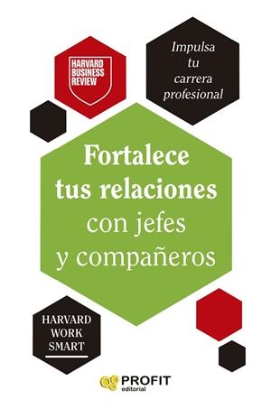 FORTALECE TUS RELACIONES CON JEFES Y COMPAÑEROS | 9788410235533 | HARVARD BUSINESS REVIEW | Llibreria Online de Tremp