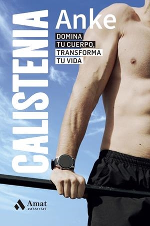 CALISTENIA | 9788419870445 | ANKE | Llibreria Online de Tremp