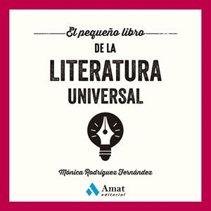 EL PEQUEÑO LIBRO DE LA LITERATURA UNIVERSAL | 9788410451230 | RODRÍGUEZ FERNÁNDEZ, MÓNICA | Llibreria Online de Tremp