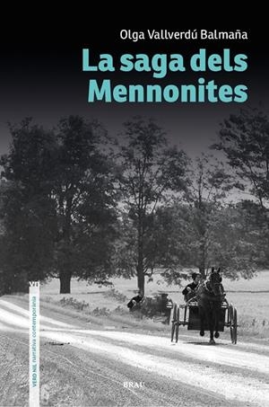 LA SAGA DELS MENNONITES | 9788418096921 | VALLVERDÚ BALMAÑA, OLGA | Llibreria Online de Tremp