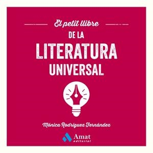 EL PETIT LLIBRE DE LA LITERATURA UNIVERSAL | 9788410451254 | RODRÍGUEZ FERNÁNDEZ, MÓNICA | Llibreria Online de Tremp