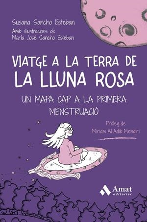 VIATGE A LA TERRA DE LA LLUNA ROSA | 9788410451278 | SANCHO ESTEBAN, SUSANA/SANCHO ESTEBAN, MARÍA JOSÉ | Llibreria Online de Tremp