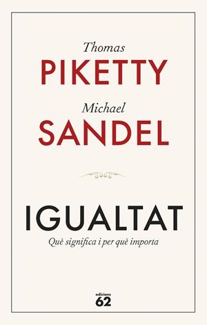 IGUALTAT | 9788429782547 | PIKETTY, THOMAS/SANDEL, MICHAEL | Llibreria Online de Tremp