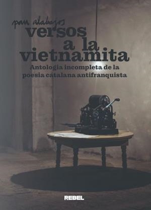 VERSOS A LA VIETNAMITA | 9788409700363 | ALABAJOS FERRER, PAU | Llibreria Online de Tremp