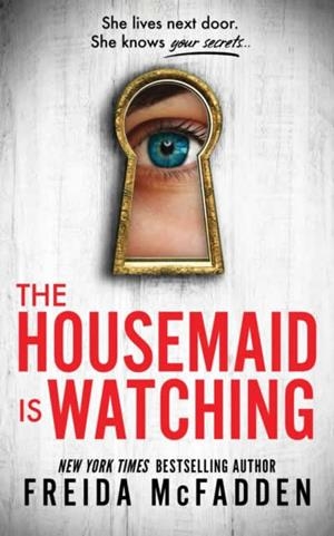 THE HOUSEMAID IS WATCHING | 9781464223310 | MCFADDEN, FREIDA | Llibreria Online de Tremp