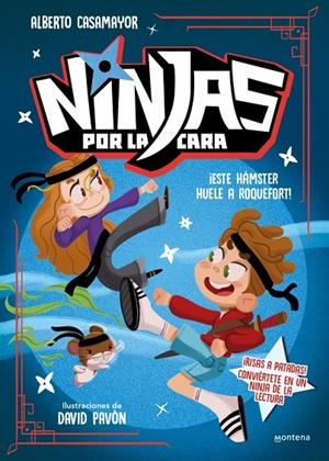 NINJAS POR LA CARA 1 - ¡ESTE HÁMSTER HUELE A ROQUEFORT! | 9788410396302 | CASAMAYOR, ALBERTO | Llibreria Online de Tremp
