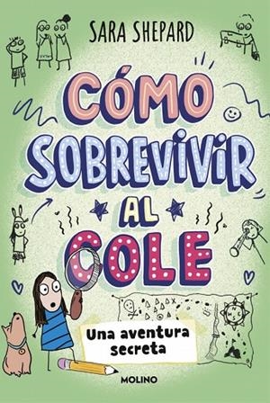 CÓMO SOBREVIVIR AL COLE 3 - UNA AVENTURA SECRETA | 9788427249950 | SHEPARD, SARA | Llibreria Online de Tremp