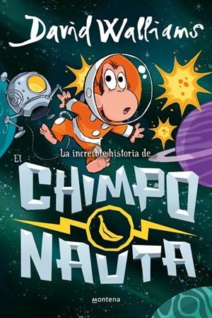 LA INCREÍBLE HISTORIA DE... - EL CHIMPONAUTA | 9788410395558 | WALLIAMS, DAVID | Llibreria Online de Tremp